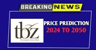 Latest TBZ Share Price Target 2024, 2025, 2030, 2035, 2040